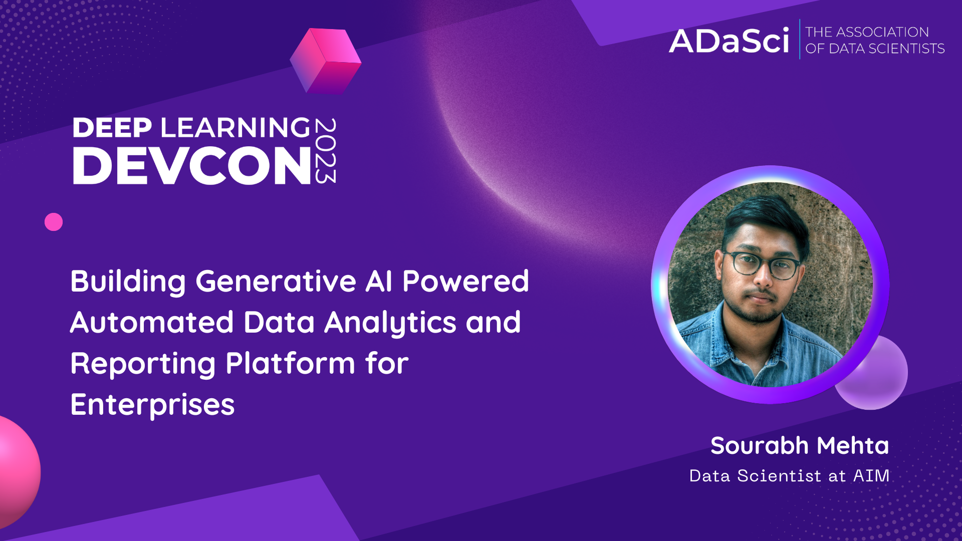 adasci dldc (9) Building Generative AI Powered Automated Data Analytics and Reporting Platform for Enterprises - A Workshop by Sourabh Mehta